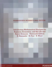 Introductory Mathematical Analysis for Business, Economics, and the Life and Social Sciences