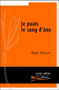 Hafez Khiyavi - Je puais le sang d'âne.