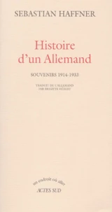 Histoire D'Un Allemand. Souvenirs 1914-1933