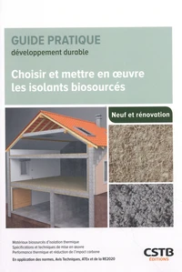 Choisir et mettre en oeuvre les isolants biosourcés