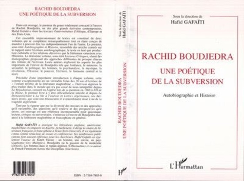 Hafid Gafaïti - Rachid Boudjera, Une poétique de la subversion - Tome 1, Autobiographie et Histoire.