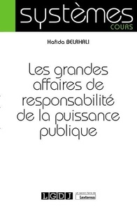 Hafida Belrhali - Les grandes affaires de responsabilité de la puissance publique.