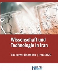 Hafis Institut - Wissenschaft und Technologie in Iran - Ein kurzer Überblick, Iran 2020.