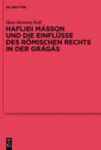 Hafliði Másson und die Einflüsse des römischen Rechts in der Grágás.