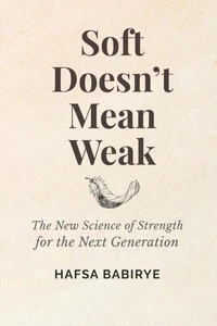 Soft Doesn't Mean Weak