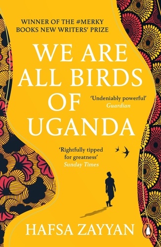 Hafsa Zayyan - We Are All Birds of Uganda.