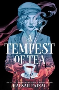 Hafsah Faizal - A Tempest of Tea.