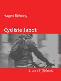 Hagen Behring - Cycliste Jabot - L'un se défend....