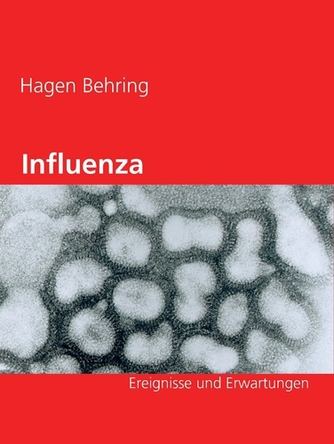 Influenza. Ereignisse und Erwartungen