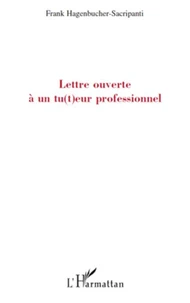 Lettre ouverte a un tu(t)eur professionnel