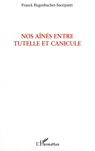 Nos aînés entre tutelle et canicule