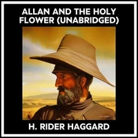 Allan And The Holy Flower (Unabridged)