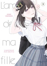 L'amie de ma fille... Tome 3