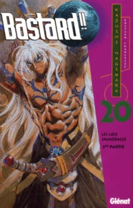 Bastard !! Tome 20 : Les Lois Immorales. 2eme Partie