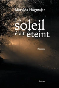 Le soleil était éteint
