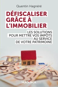 Défiscaliser grâce à l'immobilier