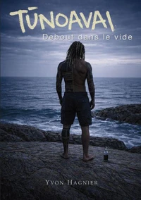 Tunoavai Debout dans le vide