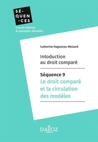 Introduction au droit comparé - Séquence 9. Le droit comparé et la circulation des modèles