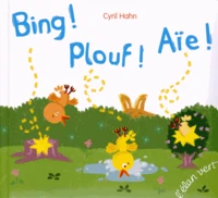 Bing ! Plouf ! Aïe !
