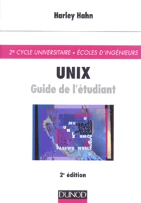 Unix. Guide De L'Etudiant, 2eme Edition