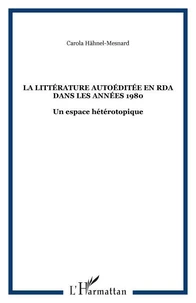 La littérature autoéditée en RDA dans les années 1980