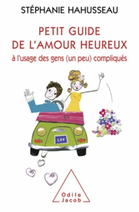 Petit guide de l'amour heureux