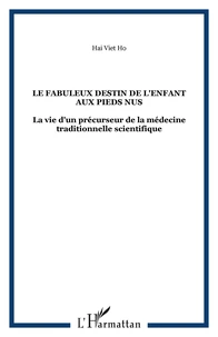 Le fabuleux destin de l'enfant aux pieds nus