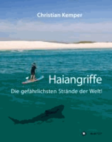 Haiangriffe - Die gefährlichsten Strände der Welt!.