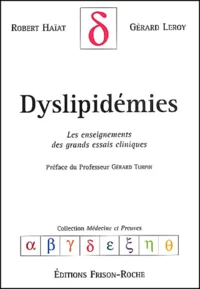 Dyslipidemies. Les Enseignements Des Grands Essais Cliniques