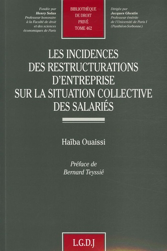 Haïba Ouaissi - Les incidences des restructurations d'entreprise sur la situation collective des salariés.