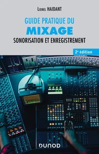Guide pratique du mixage - 2e éd.