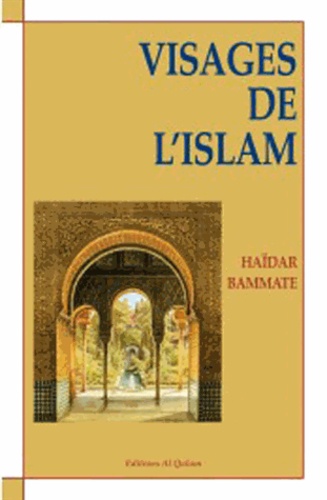 Haidar Bammate - Visages de l'islam.