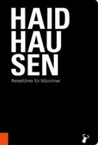 Haidhausen - Reiseführer für Münchner.