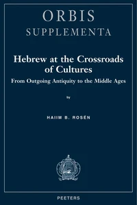 Hebrew at the crossroads of cultures