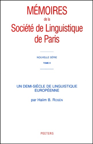 Haiim Baruch Rosén - Un demi-siècle de linguistique européenne.