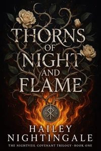Thorns Of Night And Flame