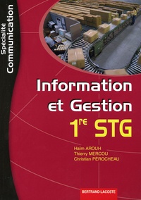 Haïm Arouh et Thierry Mercou - Information et Gestion 1e STG spécilité Communication.