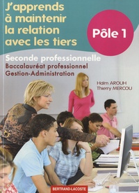 Japprends à maintenir la relation avec les tiers 2e Bac pro gestion-administration - Pôle 1.pdf
