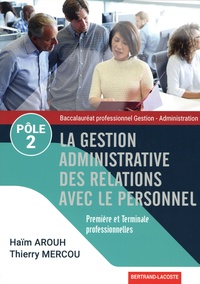 La gestion administrative des relations avec le personnel 1re et Tle Bac Pro gestion-administration Pôle 2.pdf