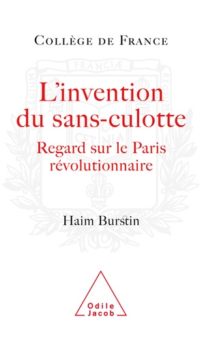 L'invention des sans-culotte. Regards sur le Paris révolutionnaire