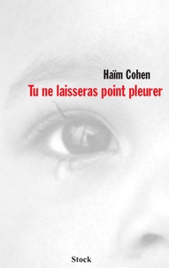Haïm Cohen - Tu ne laisseras point pleurer.