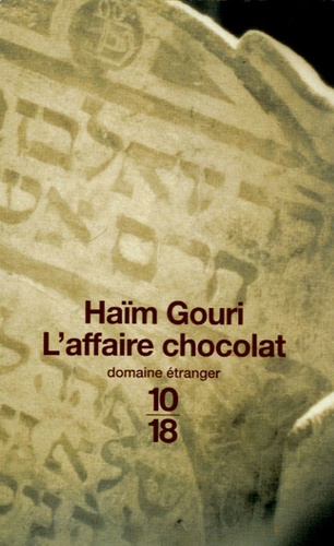 Haïm Gouri - L'affaire Chocolat.