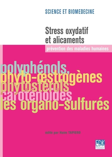 Stress oxydatif et alicaments. Prévention des maladies humaines