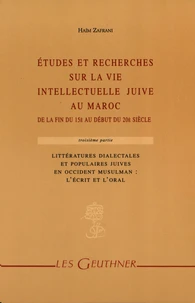 Etudes et recherches sur la vie intelectuelle juive au Maroc, de la fin du 15e siècle au début du 20e siècle