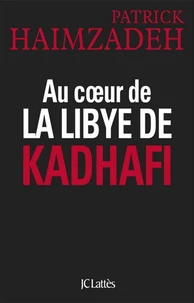 Au coeur de la Libye de Kadhafi