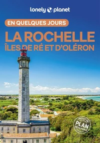 La Rochelle, îles de Ré et d'Oléron en quelques jours