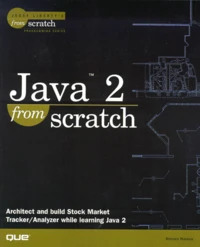 Java 2 From Scratch. Cd-Rom Included