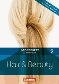 Hair & Beauty Arbeitsheft 2: Lernfelder 8-13.