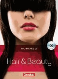 Hair & Beauty: Friseur Fachkunde 2. Schülerbuch.