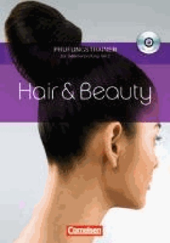 Hair & Beauty Gesellenprüfung 02. Prüfungstrainer.